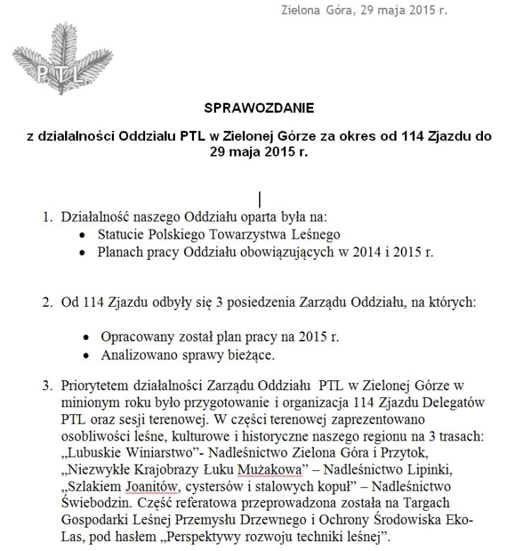 Sprawozdanie z działalności PTL w Zielonej Górze za okres od 114 Zjazdu do 29 maja 2015 roku.
